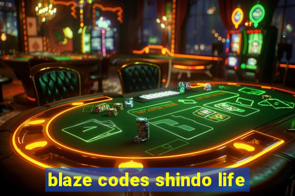 blaze codes shindo life